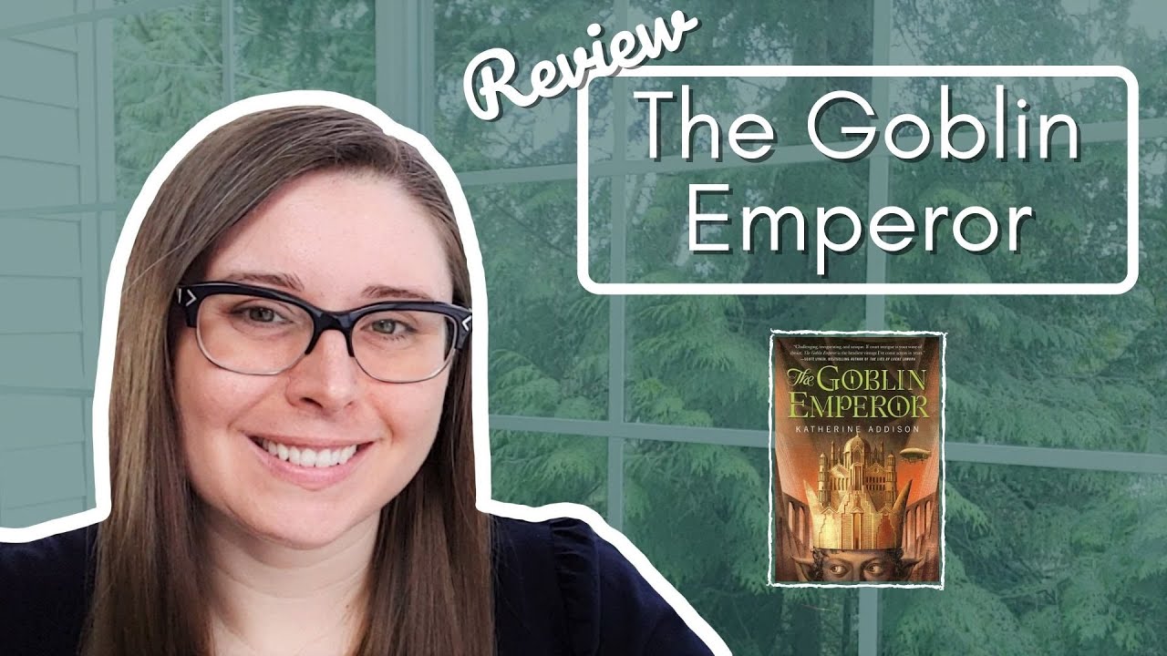 Review | The Goblin Emperor [CC]