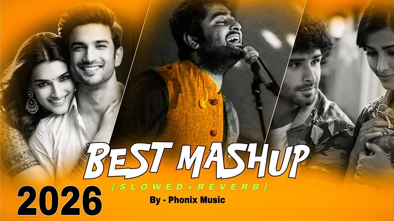 Best Mashup 2026 | Love & Sad Songs | Phonix Music Part 10