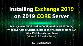 Exchange 2019 CORE Server Installation and Configuration: 2 of 2