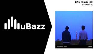 Dan be & shor - Rapture