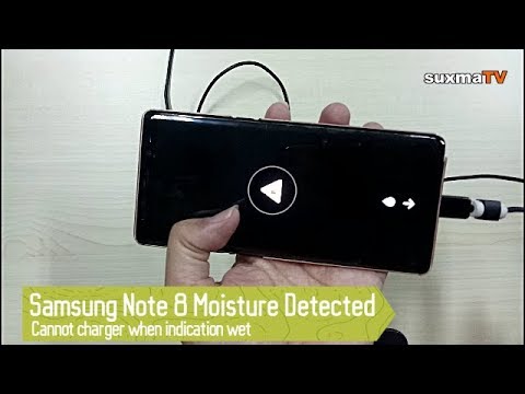 HOW TO FIX SAMSUNG GARALXY NOTE 8 MOISTURE DETECTED ?