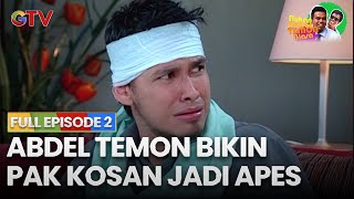 Download Lagu Gara-Gara Abdel Temon! Pak Kosan Jadi Apes Mulu | FULL EPISODE 2 | BUKAN ABDEL TEMON BIASA MP3