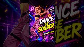 Dance se souber~ Tiktok Mashup 2026