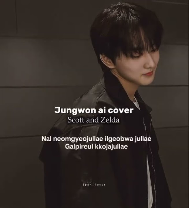 Jungwon ai cover - Scott and Zelda | Cr to owner #jungwon 