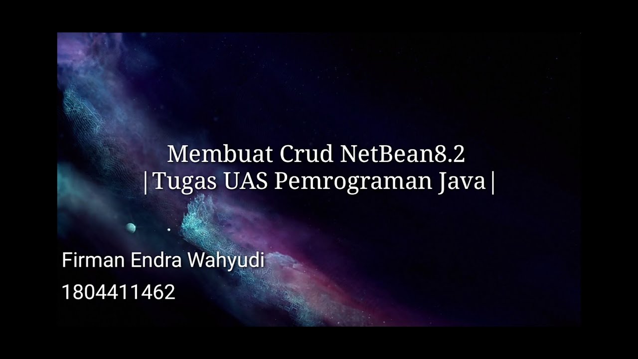Membuat Crud | NetBeans 8.2 | Pemrograman Java | UAS | - YouTube