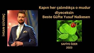 Kapın Her Çalındıkça O Mudur Diyeceksin - İhsan Güvenç