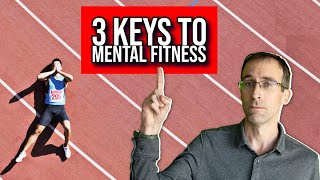 The 3 Keys to Unlock Elite Mental Fitness