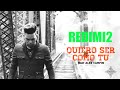 TRACK 3. QUIERO SER COMO TU - REDIMI2 feat. ALEX CAMPOS
