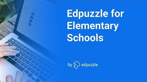 Edpuzzle for Elementary Teachers