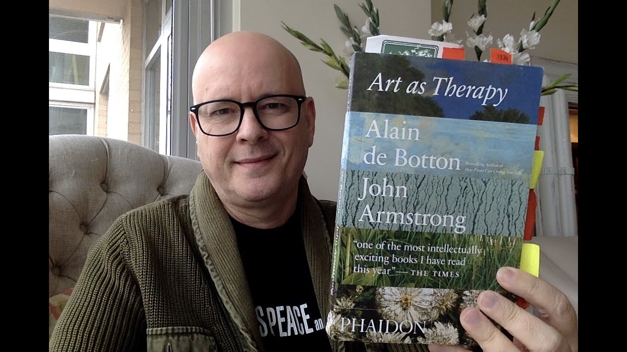 Art as Therapy by Alain de Botton and John Armstrong - Book Chat