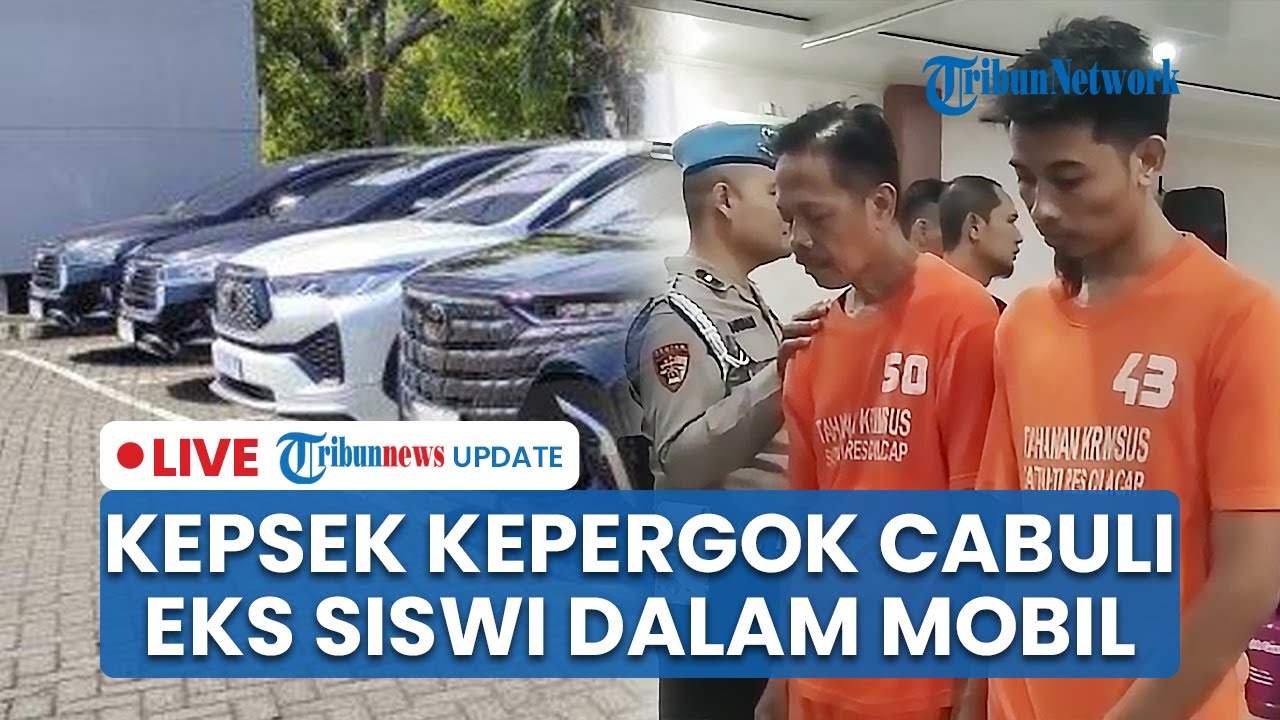 🔴 LIVE: Kepala Sekolah di Cilacap Kepergok Cabuli Eks Siswi di Dalam Mobil, Jalin Hubungan Terlarang