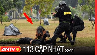 Bản Tin 113 Online Cập Nhật Hôm Nay | Tin Tức 24h An Ninh Mới Nhất Ngày 22\/11\/2021 | ANTV