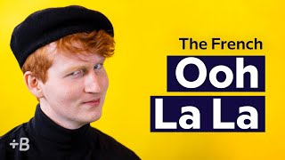 Do French People Really Say 'Ooh La La'?