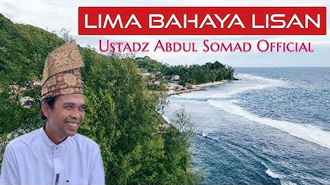 LIMA [ 5 BAHAYA LISAN ] Ustadz Abdul Somad Official