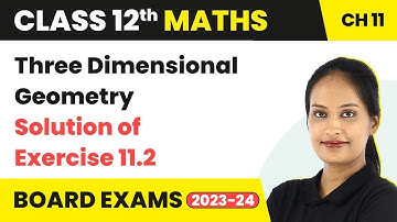 Solution of Exercise 11.2 - Three Dimensional Geometry | Class 12 Maths Chapter 11 (2022-23)