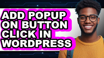 How to Add Popup on Button Click in WordPress 2025 - Full Guide