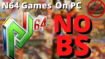 How To Play N64 Games On PC Using Project 64 ( NO BS )