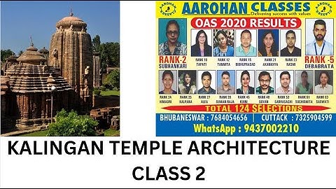 ODISHA TEMPLE ARCHITECTURE CLASS 2  EVOLUTION OF KALINGAN SCHOOL OF ARCHITECTURE-AAROHAN CLASSES