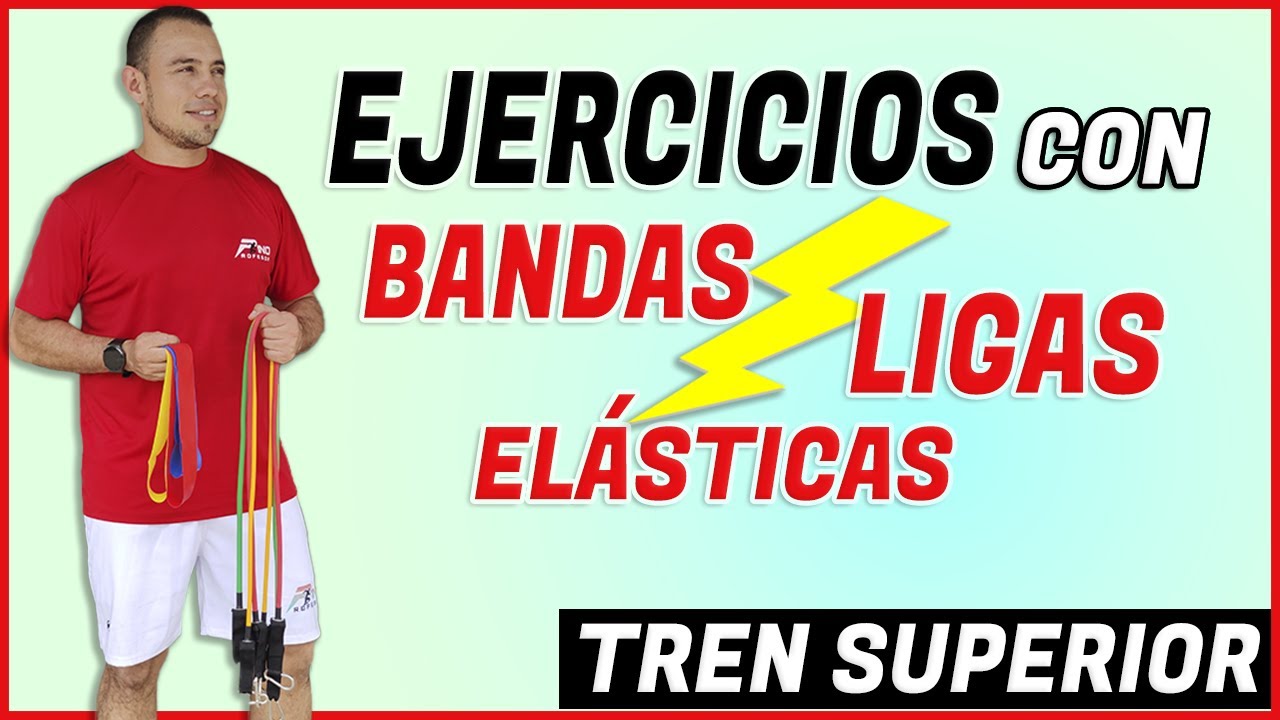 EJERCICIOS con BANDAS ELÁSTICAS 🔥  Los mejores ejercicios TREN SUPERIOR  con bandas de resistencia 