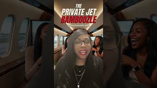 The Private Jet BAMBOOZLE ✈️
