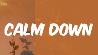 Calm Down - (Lyrics) Rema