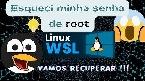 Como alterar a senha de root no Ubuntu WSL do Windows
