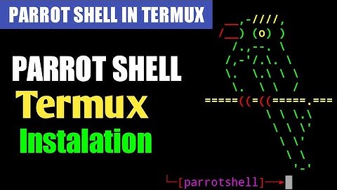 Termux tool parrot shell installation in termux | Termux advance tool
