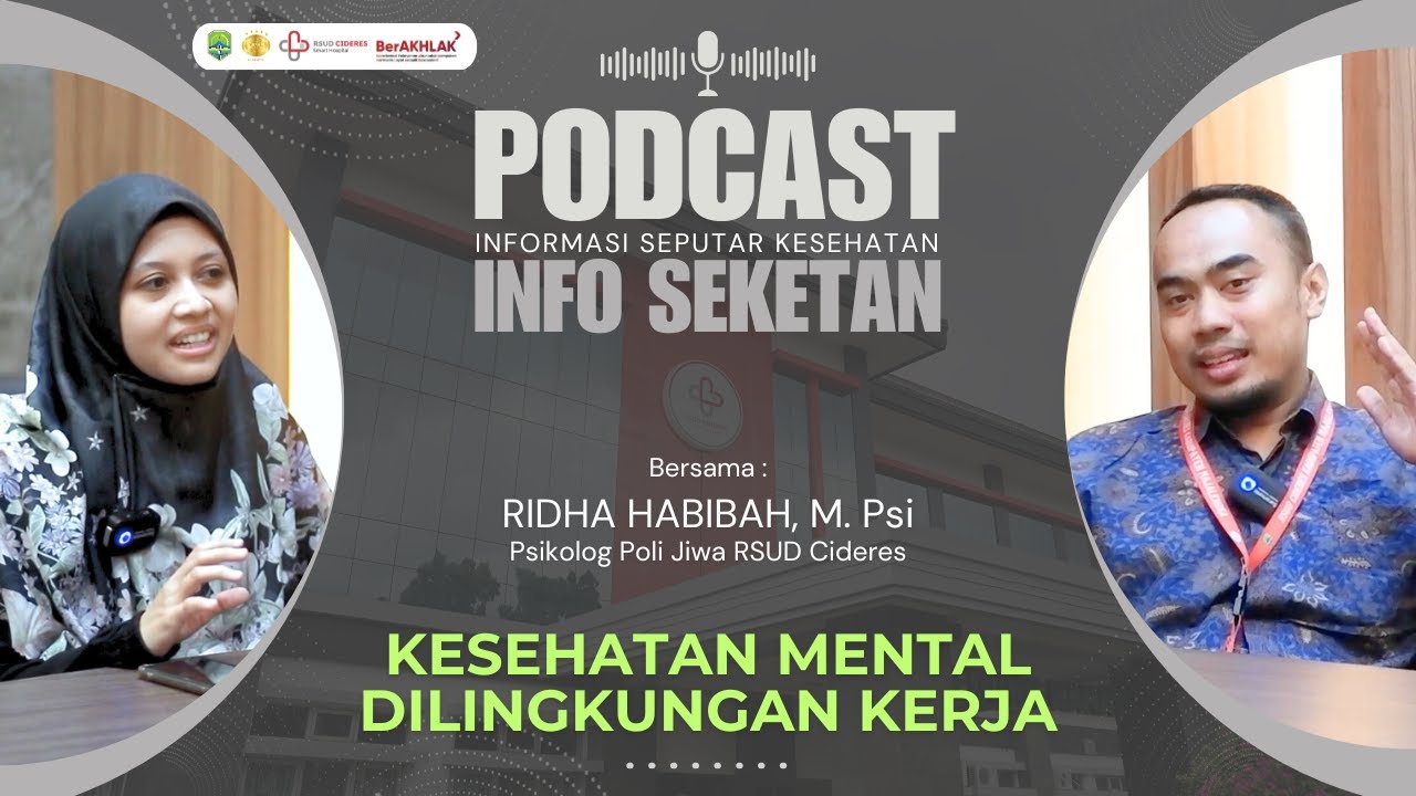 Podcast Info Seketan Eps 11 | Kesehatan Mental Di Lingkungan Kerja
