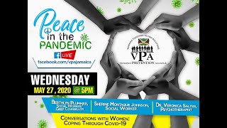 Peace In The Pandemic - Week 4 | Conversations with Women Coping through Covid-19 | VPA