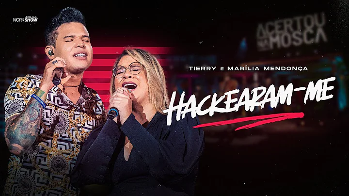 Tierry - HACKEARAM-ME part. Marlia Mendona - DVD Acertou Na Mosca