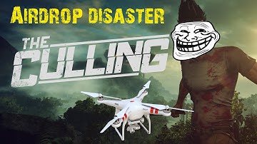 The Culling- Airdrop disaster