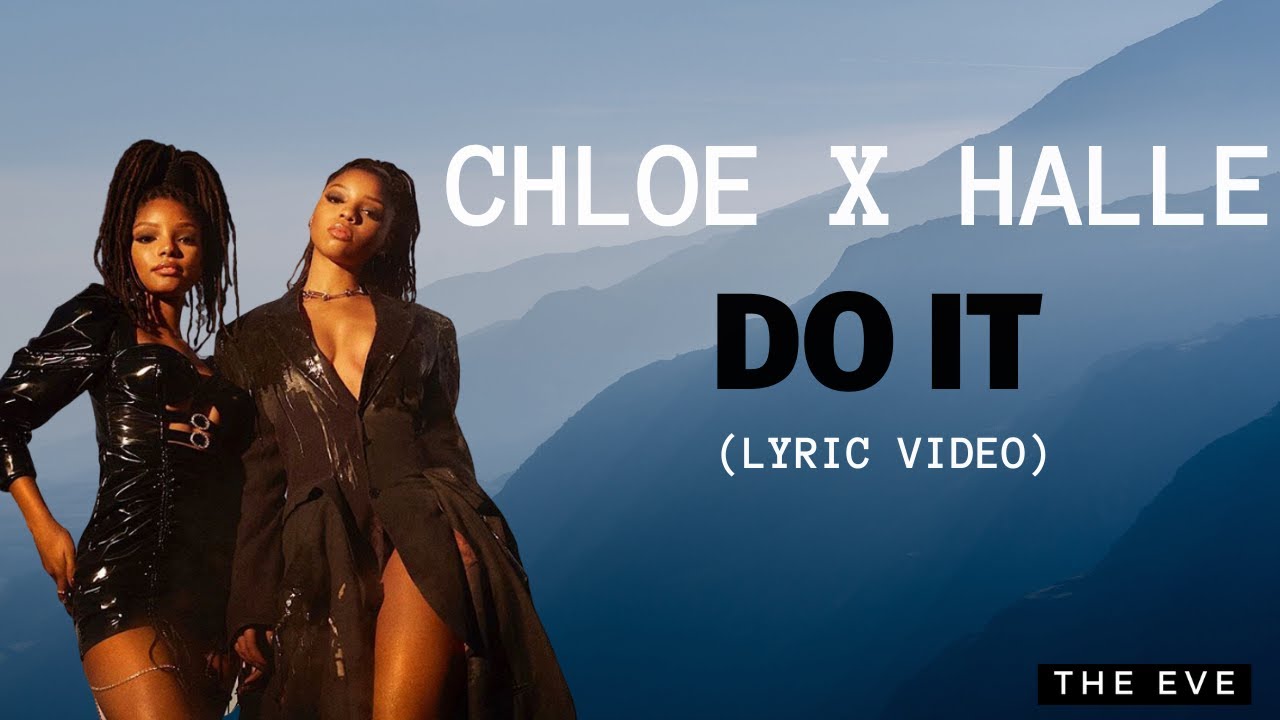 Chloe x Halle – Do It Lyrics