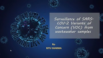 Surveillance of SARS-COV-2 VOC from waste water samples - By Ritu Sharma (Amity University)