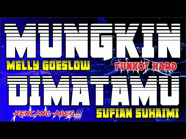 REMIX DJ MUNGKIN VS DIMATAMU | FUNKOT HARD | DJ ALAN LEGITO™ class=