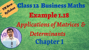 Class 12 Business Maths  | Example 1.18 | Applications of Matrices and Determinants