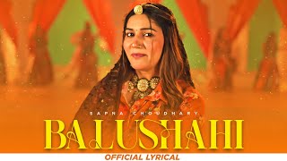 Balushahi ( Lyrical) | Sapna Choudhary | Raj Mawar | Haryanvi Song 2024