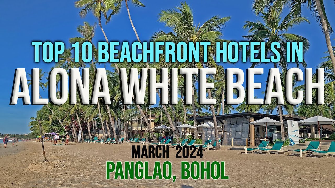 Новинка! Панглао, Бохол, март 2024 г.: 10 лучших пляжных отелей и курортов в Алона Уайт Бич! #бохол