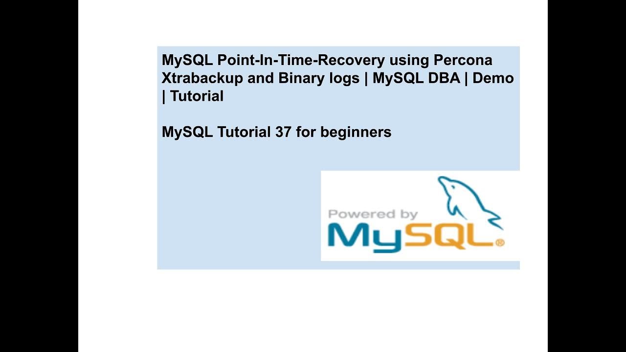 MySQL Point-In-Time-Recovery using Percona Xtrabackup and Binary logs ...