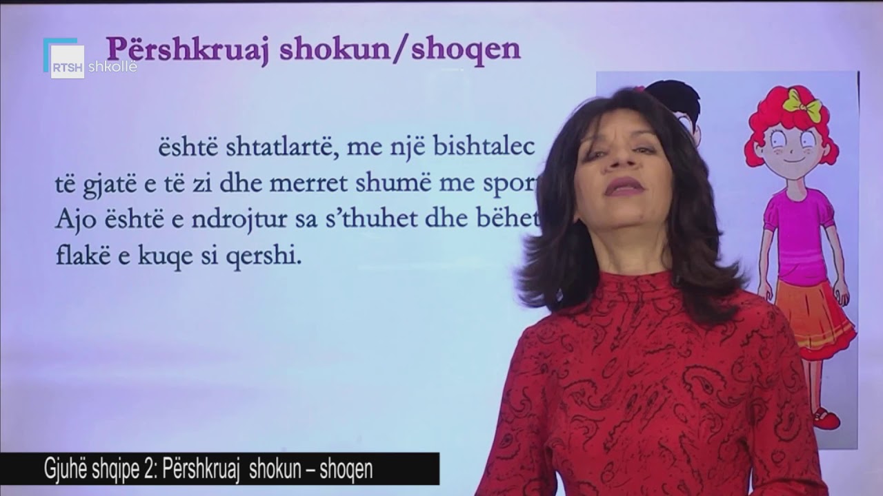 Gjuhë shqipe 2 - Përshkruaj shokun-shoqen