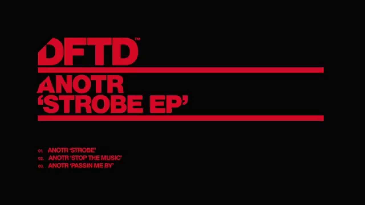 ANOTR 'Strobe' YouTube