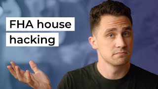 Use House Hacking To Overcome This Housing Market (FHA Strategies)