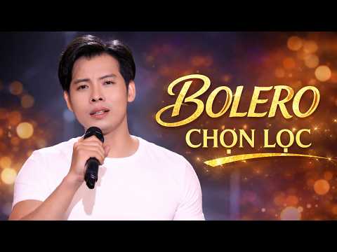 LK Bolero Tuyển Chọn: Những Bản Tình Ca Bất Hủ Hay Nhất | Sau Một Tình Yêu - Lê Y Puol