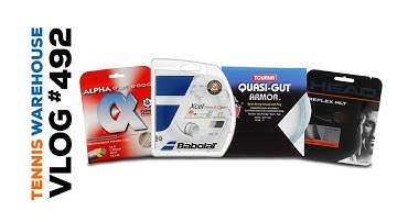 Softer Alternatives to Polyester Tennis String - VLOG #492