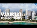 Things to Do in Waikiki for a Day | Waikiki Beach has never been more fun