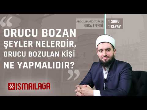 Orucu Bozan Şeyler Nelerdir, Orucu Bozulan Kişi Ne Yapmalıdır?