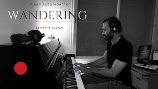 Wandering Jacob's Piano  -Piano autodidacte -