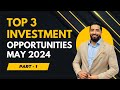 Top 3 investment opportunities  may 2024  part 1  dubai real estate  mohammed zohaib