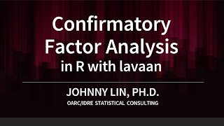 Confirmatory Factor Analysis in R with lavaan