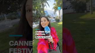 Why is the Cannes Film Festival... in Cannes? • FRANCE 24 English