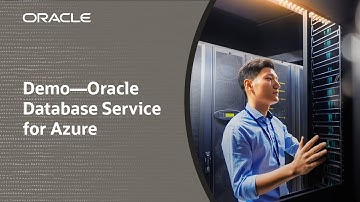 Demo—Oracle Database Service for Microsoft Azure
